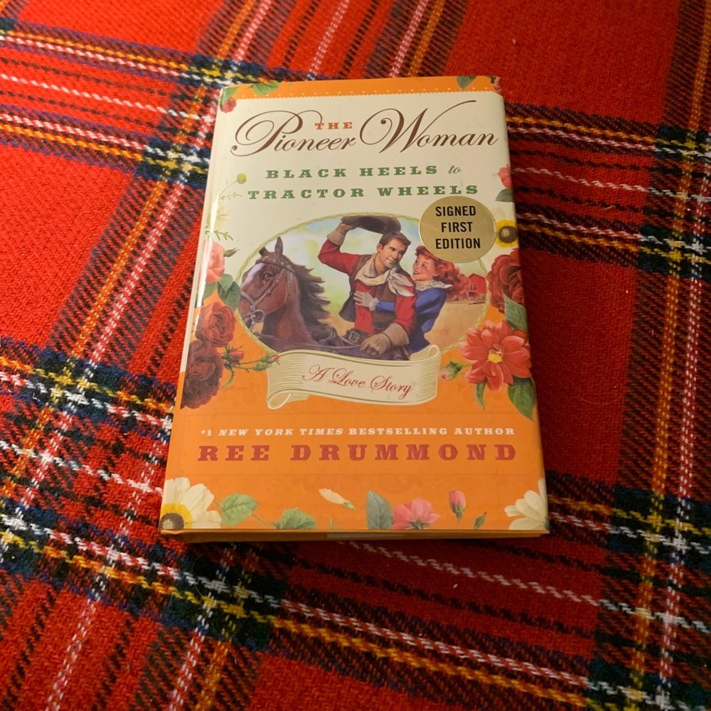 Sold!! Signed First Edition-The Pioneer Woman- Black Heals to Tractor Wheels